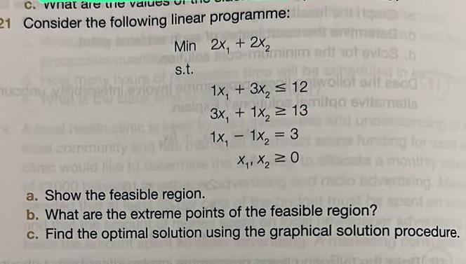 1 Consider the following linear programme: