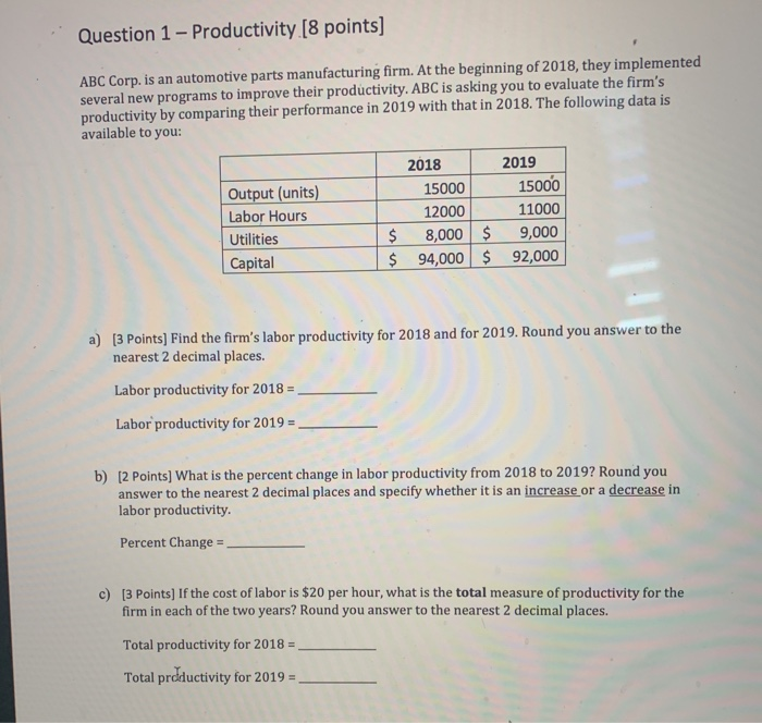 Question 1 - Productivity [8 points] ABC Corp. is