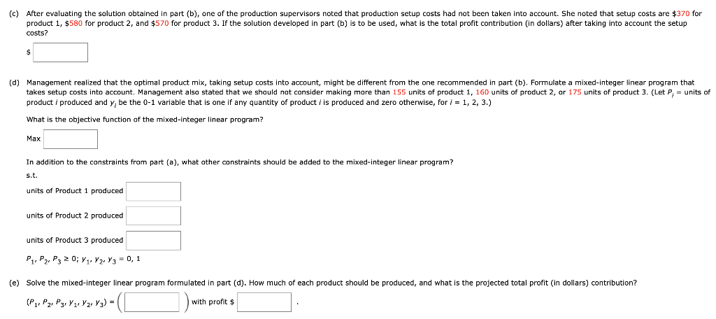 Hart Manufacturing makes three products. Each