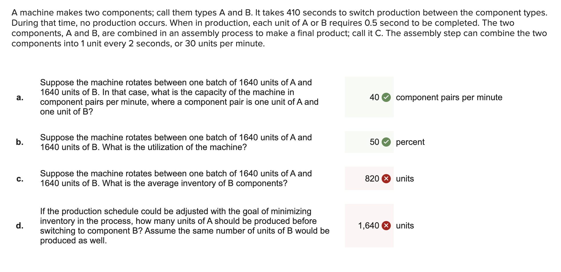 A machine makes two components; call them types A