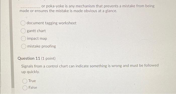 or poka-yoke is any mechanism that prevents a