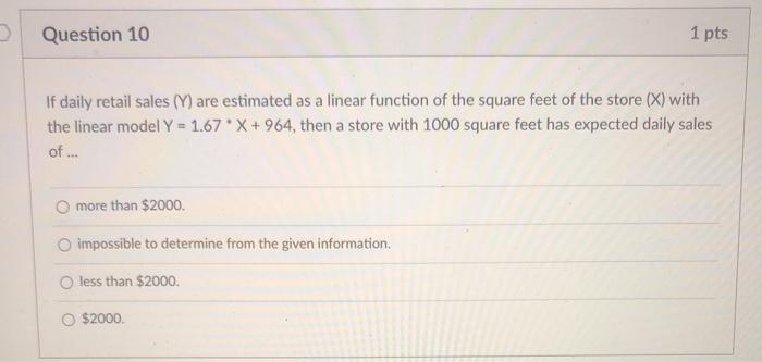 please explain how to solve Question 10 1 pts If