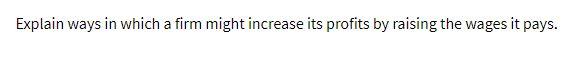Explain ways in which a firm might increase its