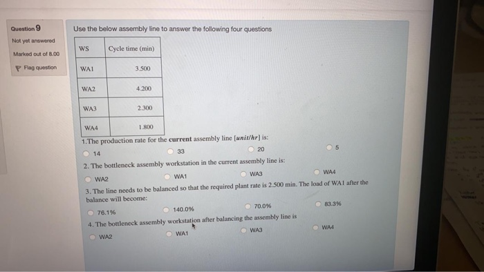 Use the below assembly line to answer the