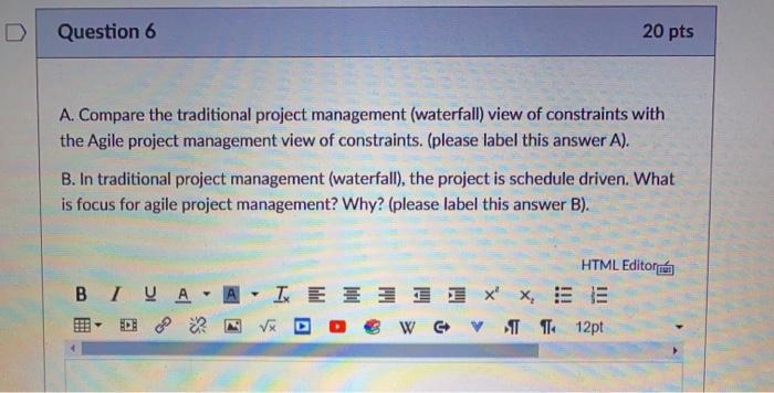 Question 6 20 pts A. Compare the traditional