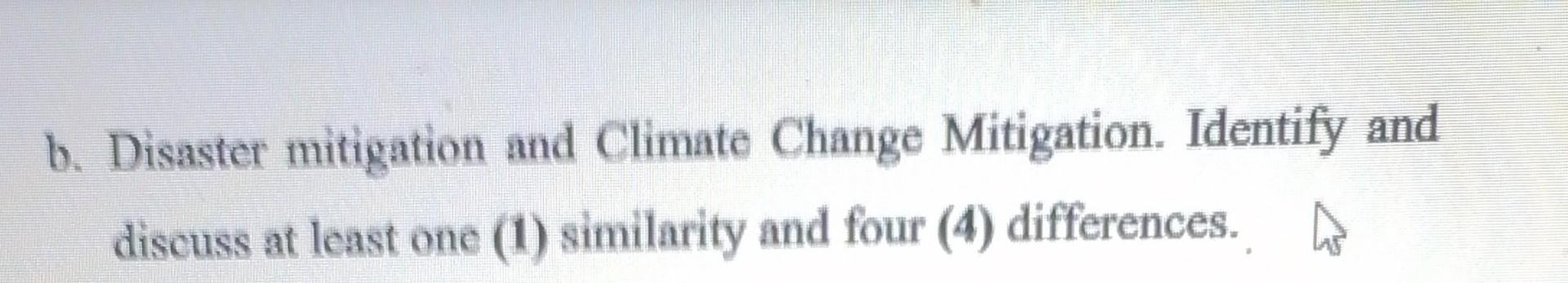 b. Disaster mitigation and Climate Change