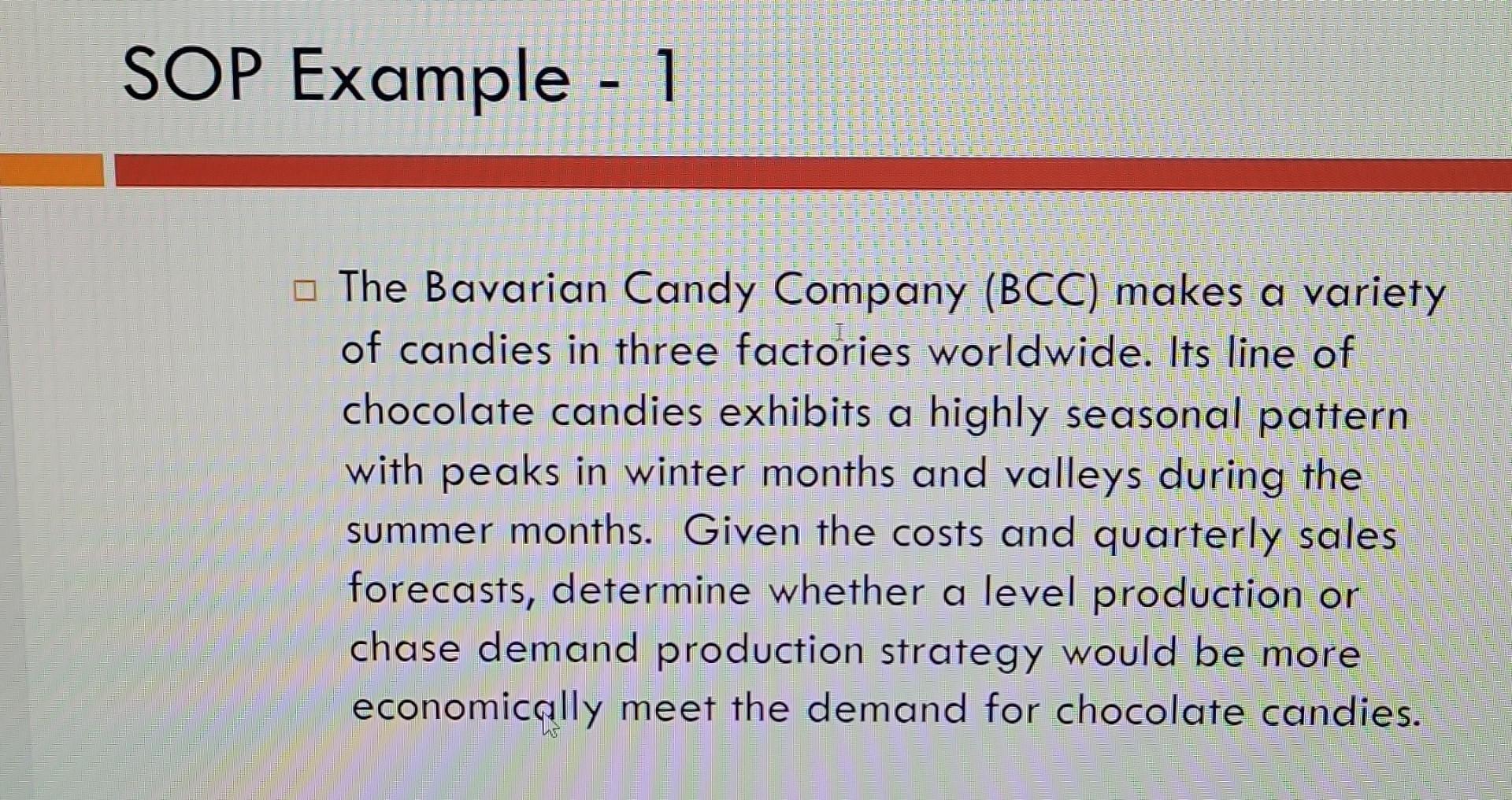 SOP Example - 1 The Bavarian Candy Company (BCC)