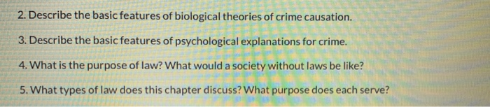 2. Describe the basic features of biological