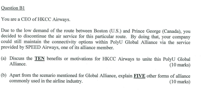 Question B1 You are a CEO of HKCC Airways. Due to