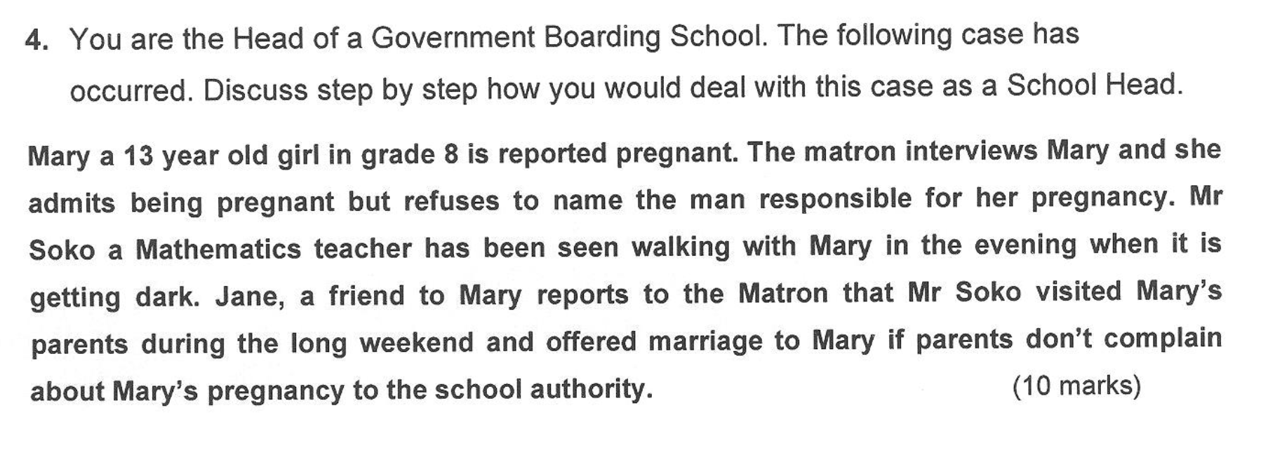 4. You are the Head of a Government Boarding