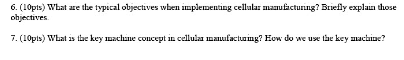 6. (10pts) What are the typical objectives when
