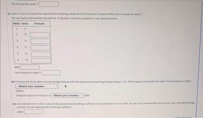 Consider the following time series data. Week 1 2