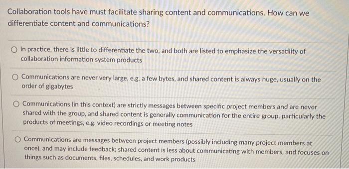 Collaboration tools have must facilitate sharing