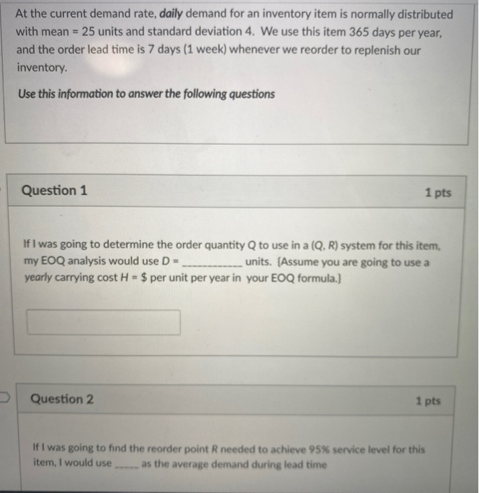 answer all. At the current demand rate, daily