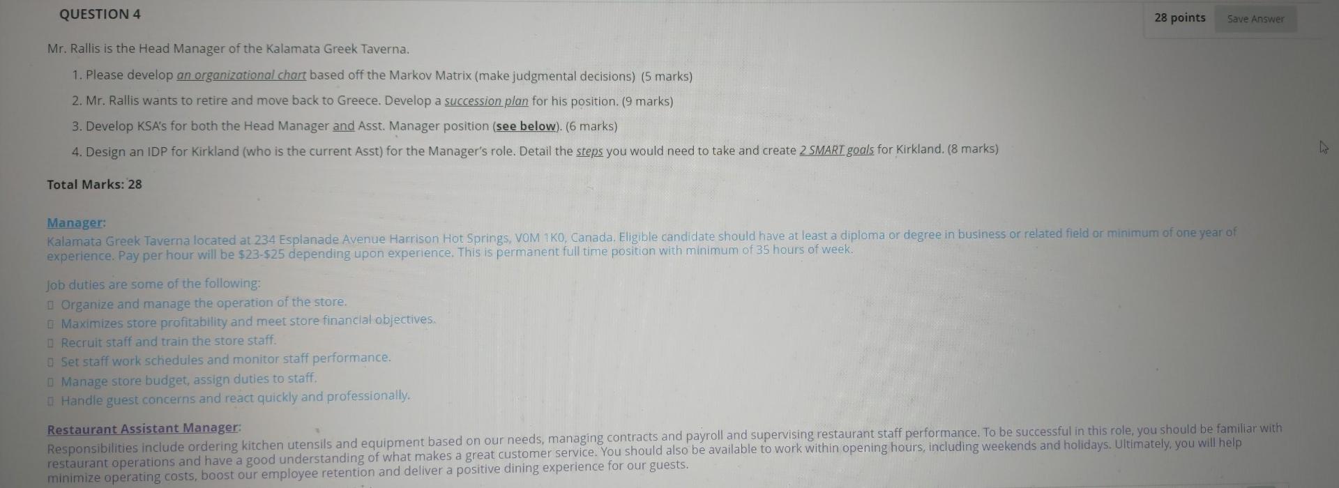 QUESTION 4 28 points Save Answer Mr. Rallis is