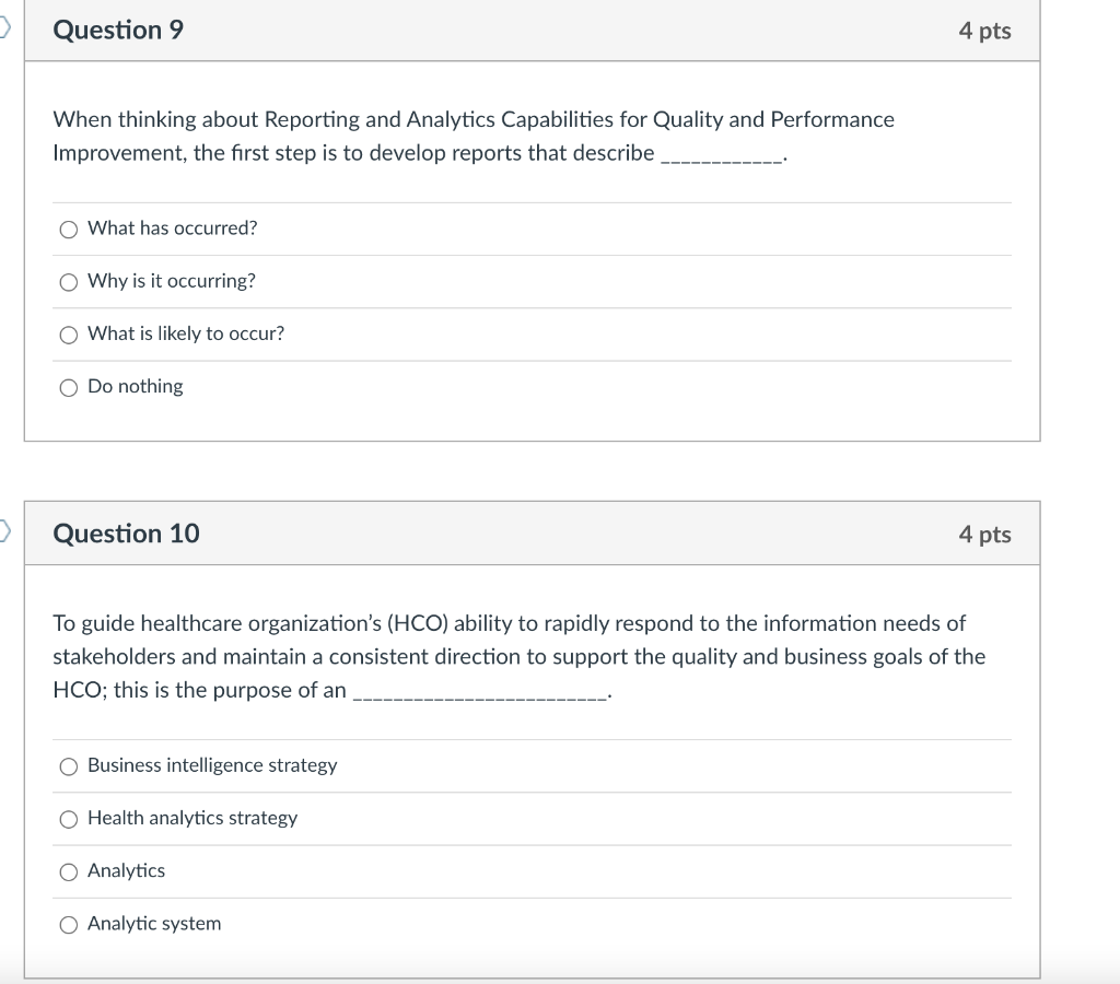 > Question 9 4 pts When thinking about Reporting