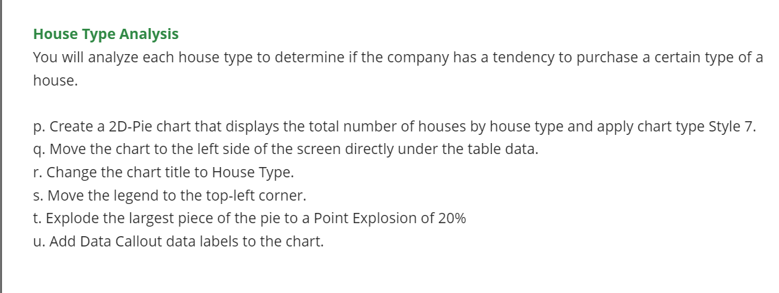 House Type Analysis You will analyze each house