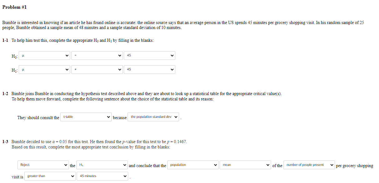 Problem #1 Bumble is interested in knowing if an