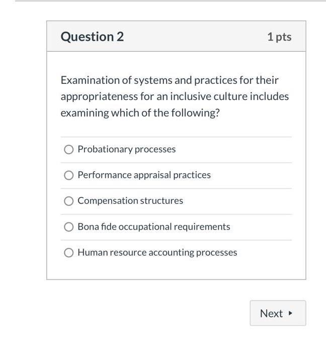 Question 2 1 pts Examination of systems and