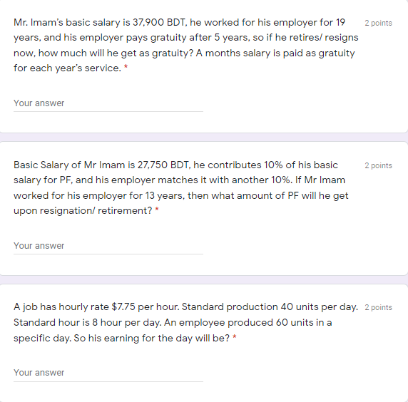 2 points Mr. Imam's basic salary is 37,900 BDT,