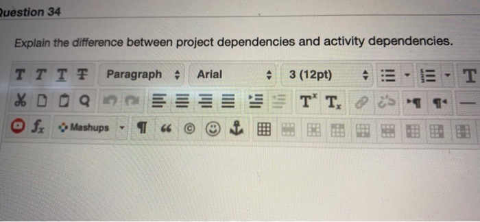 Question 34 Explain the difference between