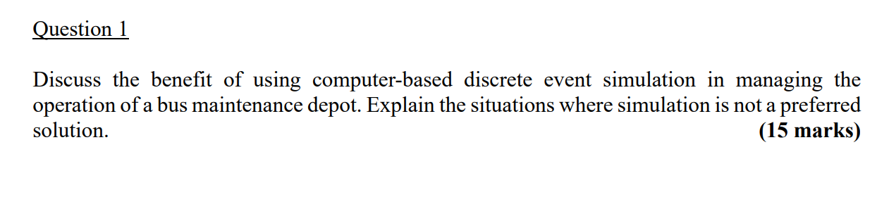 Operation of a bus maintenance depot Consider a