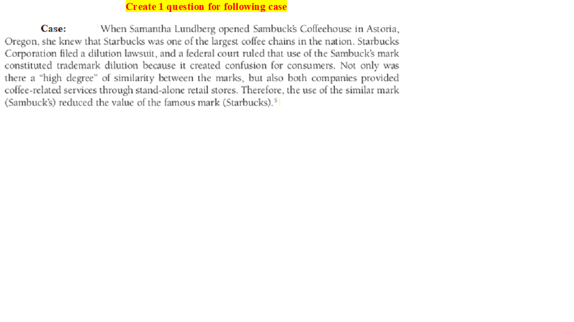 Create 1 question for following case Case: When