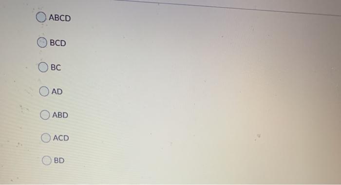 Question 7 (2 points) A two-level, four-factor