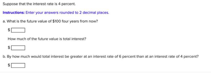 Suppose that the interest rate is 4 percent.