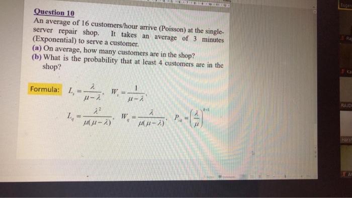 Question 10 An average of 16 customers/hour