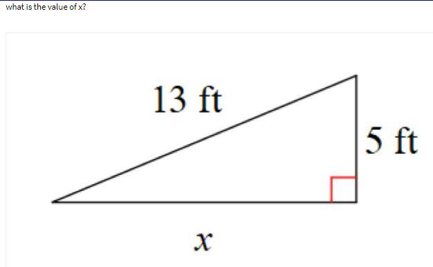 what is the value of x? 13 ft 5 ft X