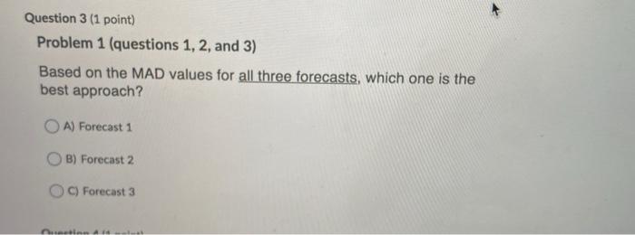 Question 1 (1 point) Problem 1 (questions 1, 2,