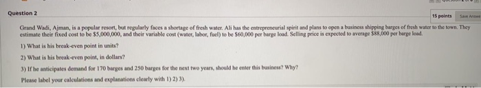 She nowe Question 2 15 points Grand Wadi, Ajman,