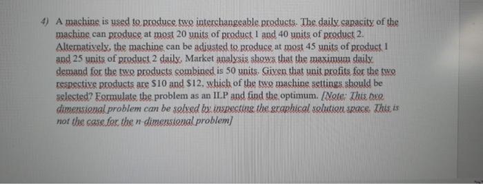 I need this question's excel solver 4) A machine