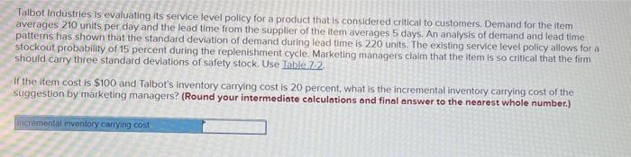 Talbot Industries is evaluating its service level