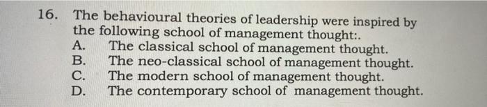 16. The behavioural theories of leadership were