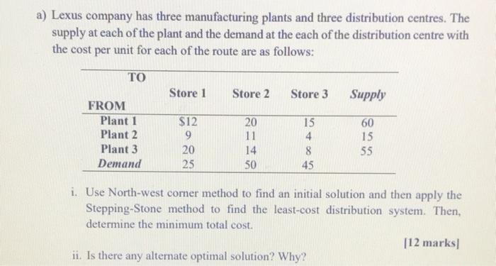a) Lexus company has three manufacturing plants