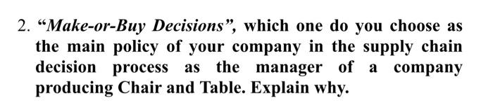 Make-or-Buy Decisions, which one do you choose as