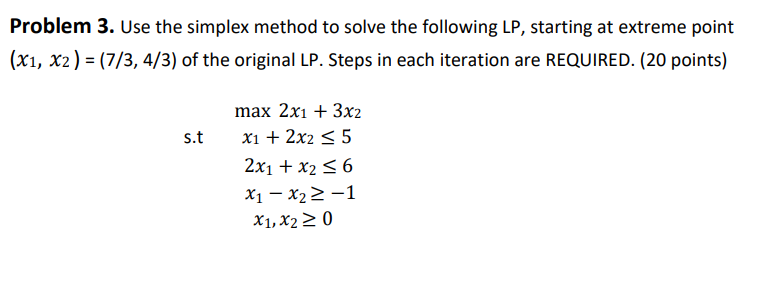 Problem 3. Use the simplex method to solve the