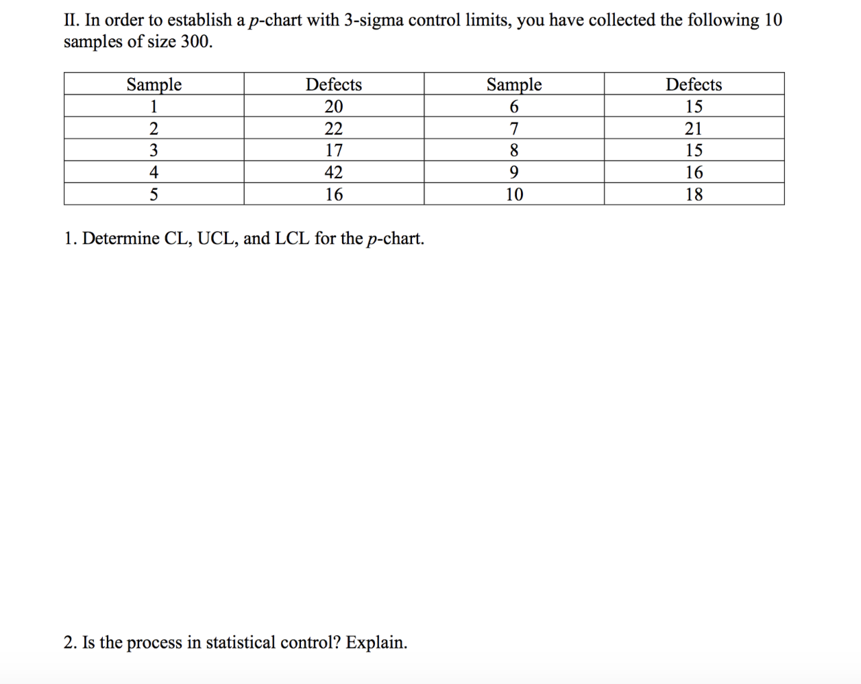 II. In order to establish a p-chart with 3-sigma