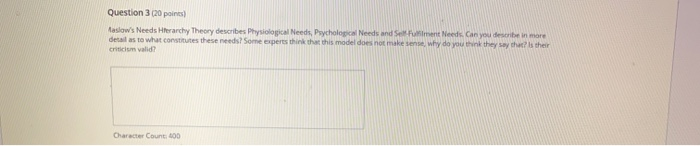 Question 3 (20 points) taslow's Needs Hierarchy