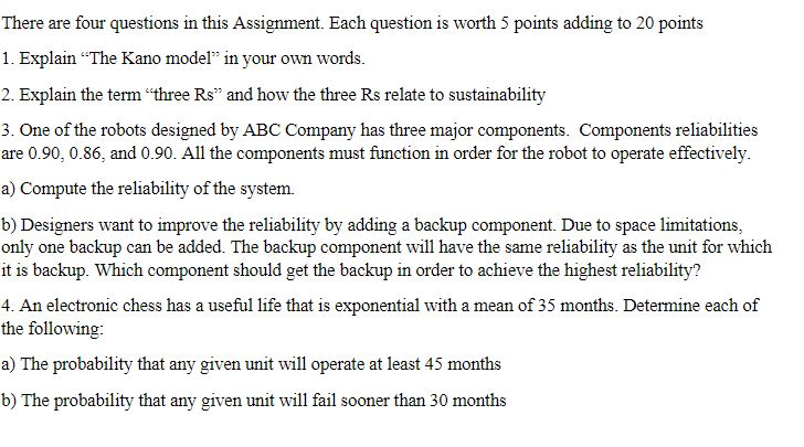 There are four questions in this Assignment. Each