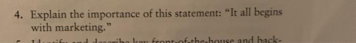 4. Explain the importance of this statement: "It