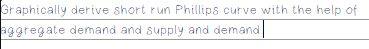Graphically derive short run Phillips curve with