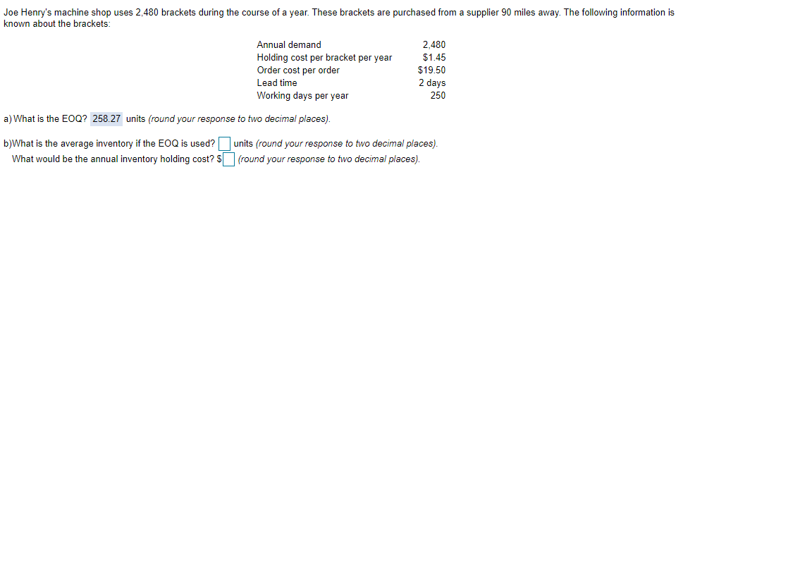 Joe Henry's machine shop uses 2,480 brackets