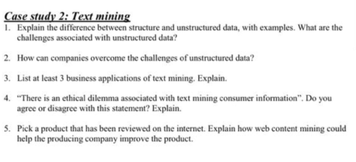 Case study 2: Text mining 1. Explain the