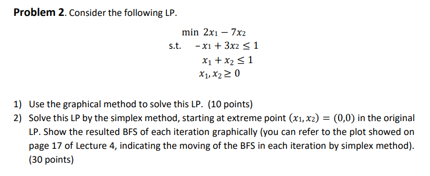 Problem 2. Consider the following LP. min 2x1 7x2