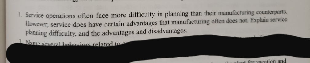 1. Service operations often face more difficulty
