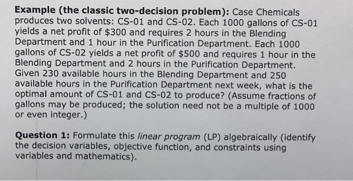 Example (the classic two-decision problem): Case