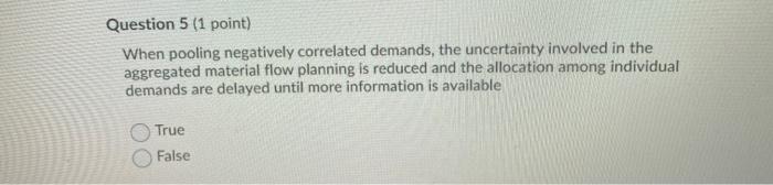 Question 5 (1 point) When pooling negatively
